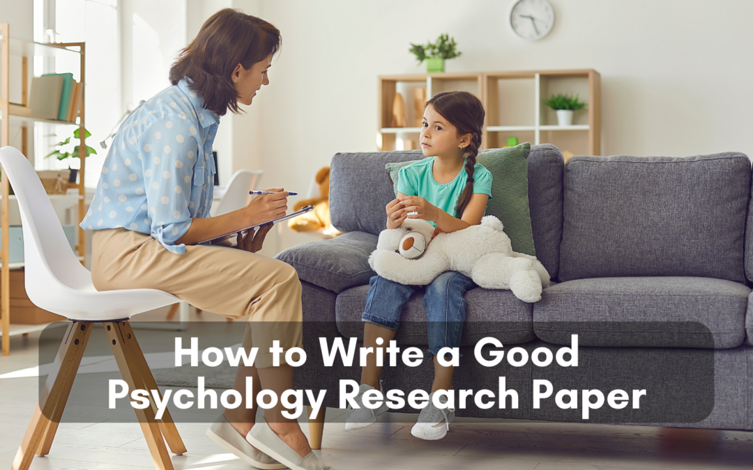 How to Write a Good Psychology Research Paper