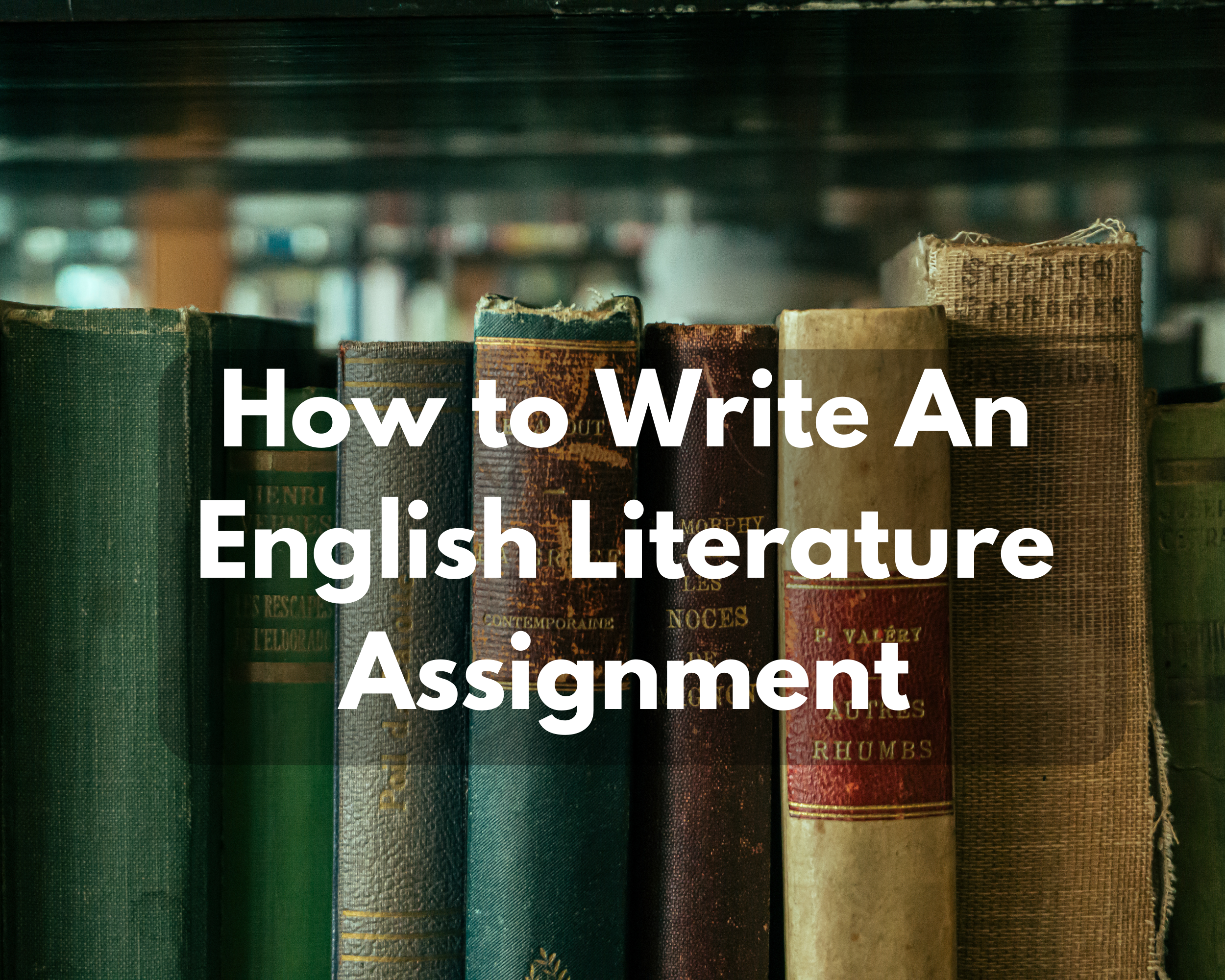 How to Write An English Literature Assignment